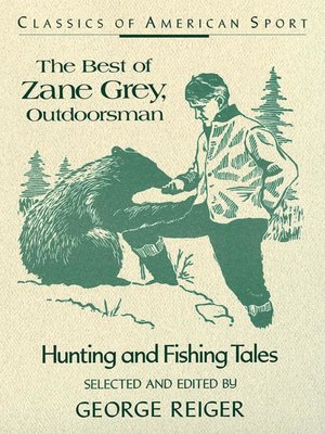 cover image of The Best of Zane Grey, Outdoorsman